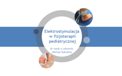 Elektrostymulacja w fizjoterapii pediatrycznej