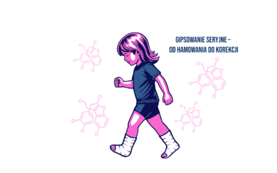 Gipsowanie seryjne – od hamowania do korekcji – kurs praktyczny – kończyna dolna